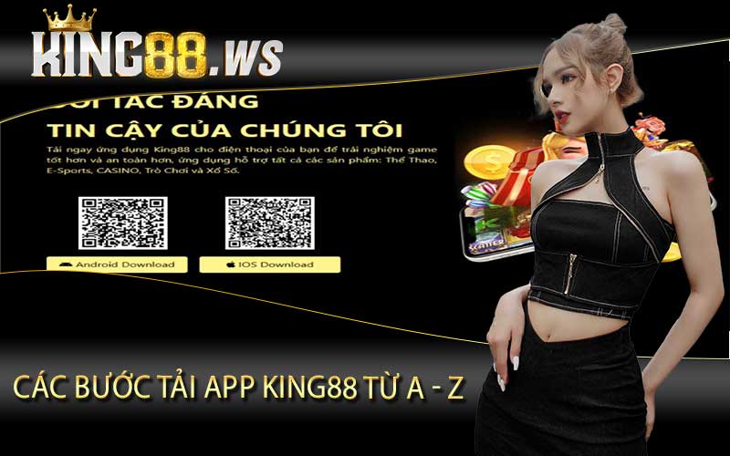 Các bước tải app King88 từ A - Z